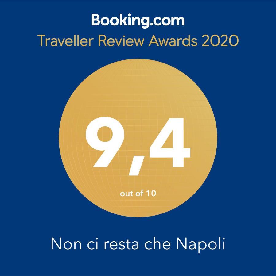 Bed and Breakfast Non Ci Resta Che Napoli Exterior foto